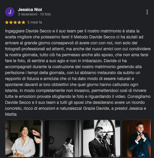 Recensione Google a 5 stelle di Jessica: “Ingaggiare Davide Secco e il suo team per il nostro matrimonio è stata la scelta migliore che potessimo fare!”